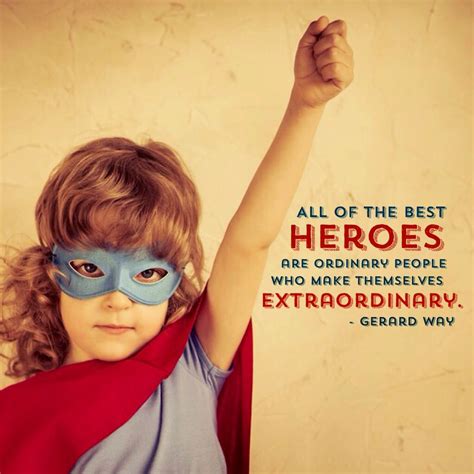Everyday Heroes .
